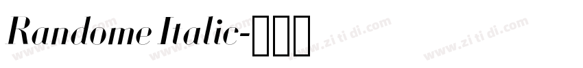 Randome Italic字体转换 Randome Italic字体转换